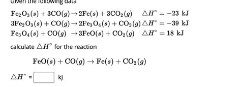 Solved Fe2o3s3cog→2fes3co2g H∘−23