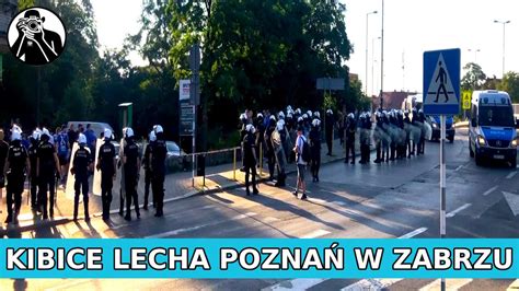 Przyjazd Kibic W Lecha Pozna Do Zabrza Youtube