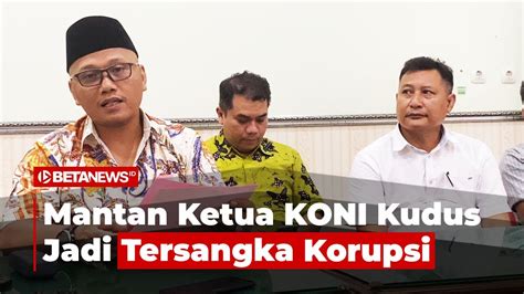 Kejari Tetapkan Imam Triyanto Sebagai Tersangka Korupsi Dana Hibah Koni