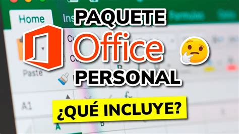 Qu Es Y Qu Incluye El Paquete De Office Personal Youtube