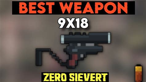 [Zero Sievert] Best Weapon - 9x18 - YouTube