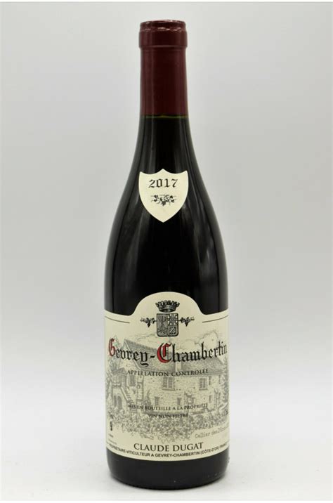 Claude Dugat Gevrey Chambertin 2017 Vins And Millesimes