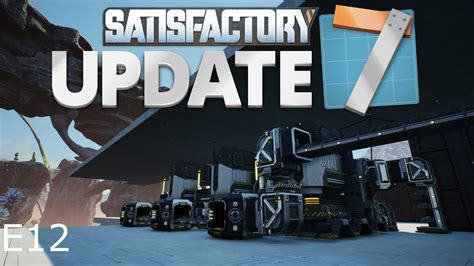 Satisfactory Update 7 E12 Truck Stations And Steel Ingots Youtube