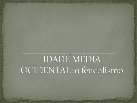 Pdf Aula O Feudalismo Dokumen Tips