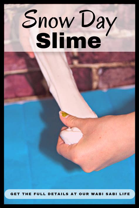 Snow Slime Borax Free Slime Snow Day Activity Our Wabi Sabi Life