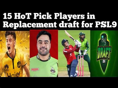 List Of Foreign Players In PSL 9 Replacement Draft All Teams Pick In