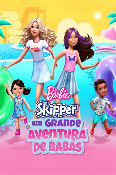 Barbie Skipper E A Grande Aventura De Bab S Cartazes The