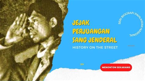 Jenderal Sudirman Seri Biografi Youtube