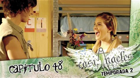 Casi Angeles Temporada 2 Capitulo 48 Dos Youtube