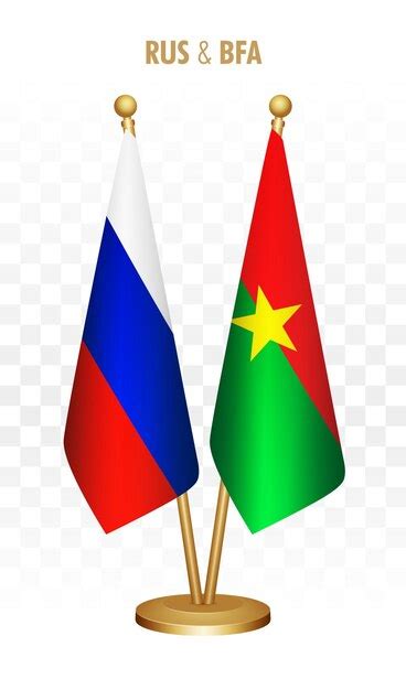 Premium Vector Russia And Burkina Faso Standing Flags Isolated On