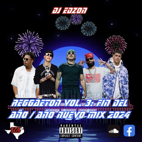 Stream Reggaeton Vol 3 Fin Del Año Mix Año Nuevo Mix 2024 feat Feid