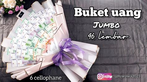 Tutorial Buket Uang Jumbo Lembar Nominal Campur Diy Money Bouquet