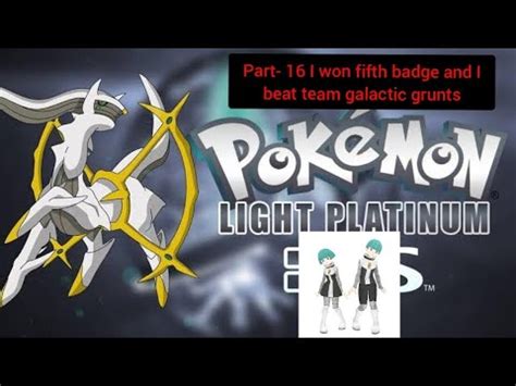 Pokemon Light Platinum Part I Won Fifth Badge And I Beat Team