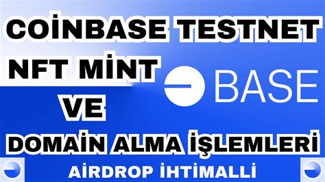 AİRDROP İHTİMALLİ BASE TESTNET ALAN ADI ALMA VE NFT MİNT İŞLEMLERİ