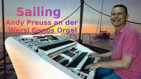 I Am Sailing Andy Preuss An Der Wersi Genos Orgel Instrumental