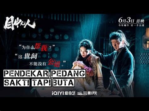 Diremehkan Karena Buta Padahal Pendekar Pedang Sakti Terkuat Film