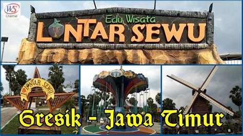 Edu Wisata Lontar Sewu Hendrosari Menganti Gresik Jawa Timur Youtube