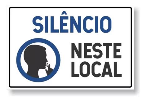 Placa Silencio Neste Local X Cm Pvc Fita Dupla Face Verso