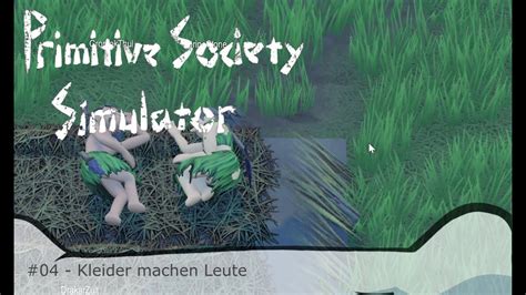 Primitive Society Simulator Kleider Machen Leute Youtube