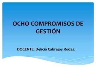 Compromisos De Gesti N Ppt