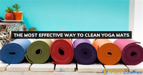 THE MOST EFFECTIVE WAY TO CLEAN YOGA MATS - TKT Carpet