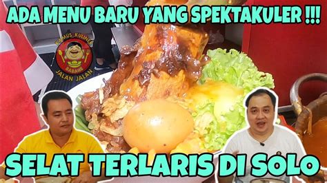 Kuliner Murah Solo Selat Terlaris Di Solo Ada Menu Baru Yang