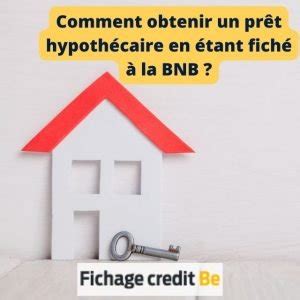 Comment Obtenir Un Pr T Hypoth Caire En Tant Fich La Bnb