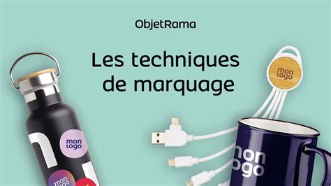 Les Techniques De Marquage Pour Personnaliser Un Objet Youtube