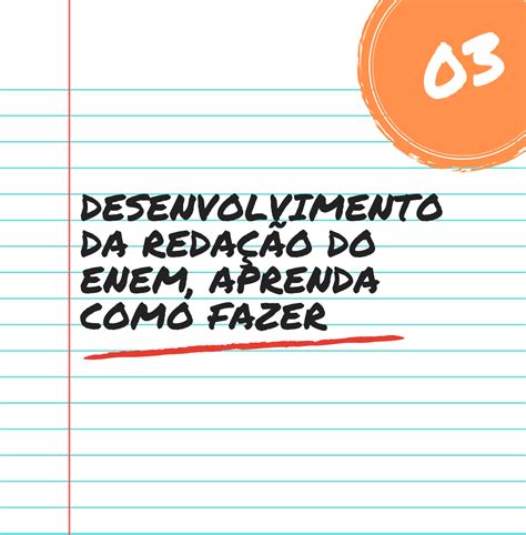 Como Fazer O Desenvolvimento Da Redação Do Enem Notícias Concursos