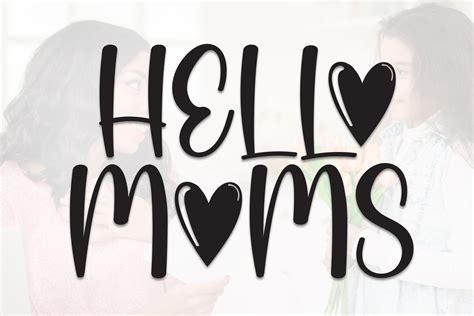 Hello Moms Font By Roronoa Zoro S P D Creative Fabrica