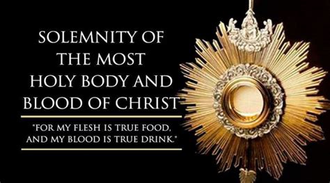 Solemnity Of The Most Holy Body And Blood Of Christ Office Of Faith