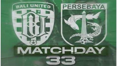 Berita Persebaya Populer Hari Ini Jadwal Lawan Bali United Pesan