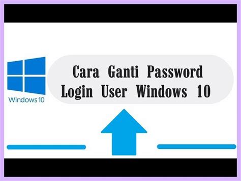 9 Cara Ganti Password Laptop Windows Metode Terlengkap 2024