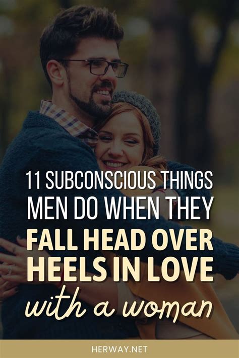 Subconscious Things Men Do When They Fall Head Over Heels In Love