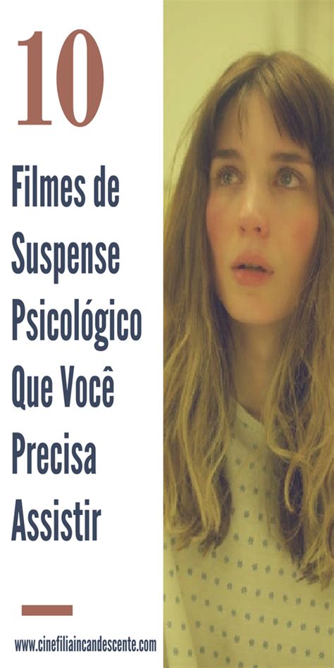 10 Filmes de Suspense Psicológico Que Você Precisa Assistir Cinefilia