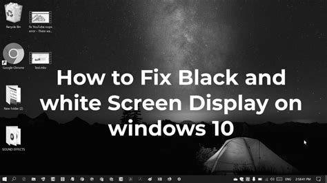 How To Fix Black And White Screen Display On Windows 10 Youtube