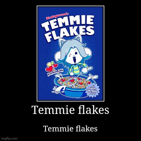 Temmie Flakes Imgflip