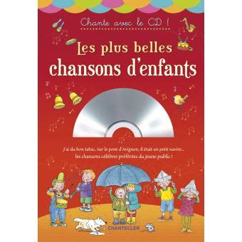 Plus Belles Chansons D Enfants Chante Avec Le Cd Les Livre Avec Un