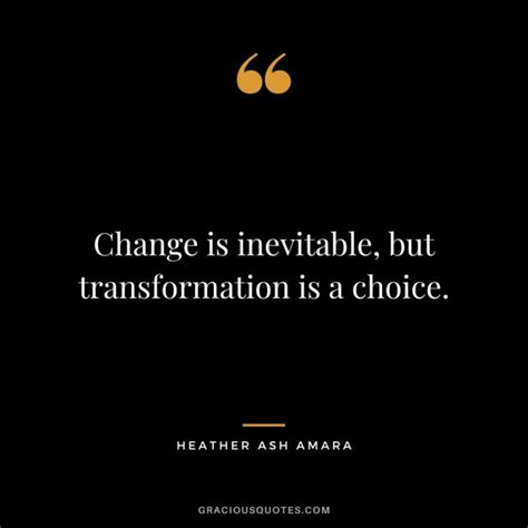 42 Inspirational Quotes About Transformation Change