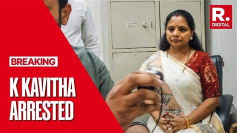 Breaking News Brs Leader K Kavitha Arrested By Ed In Delhi Liquor Policy Scam Youtube