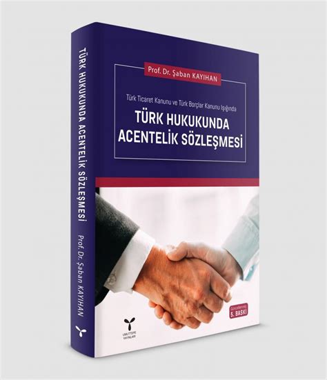 TÜRK HUKUKUNDA ACENTELİK SÖZLEŞMESİ