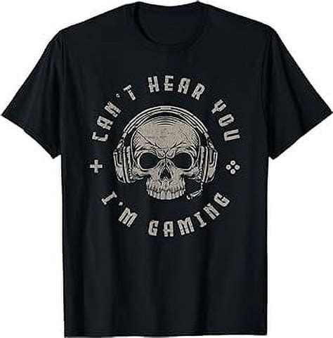 Video Games Skull Funny Gamer T Cant Hear You Im Gaming T Shirt