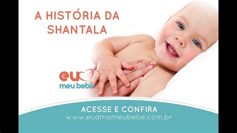 História E Benefícios Da Shantala Para Os Bebês Técnica De Massagem