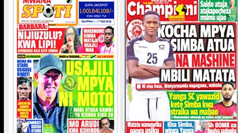 Uchambuzi Wa Magazeti Leo Kocha Simba Aleta Wapya Wawili Yanga Wakaa