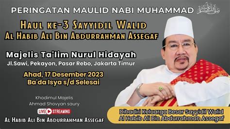 Live Haul Akbar Ke Sang Maha Guru Sayyidil Walid Alhabib Ali Bin