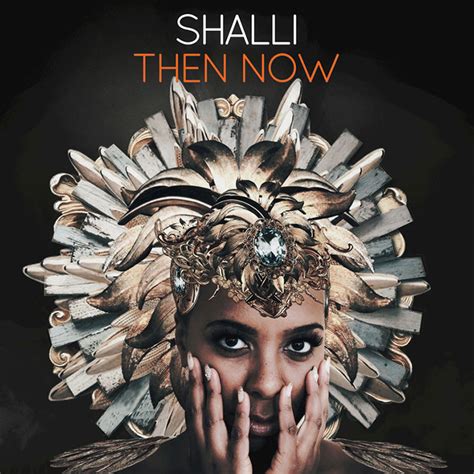 Toronto Artist Shalli Releases Debut Album Then Now Hiphopcanada