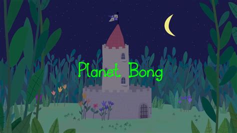 Planet Bonggallery Ben And Hollys Little Kingdom Wiki Fandom