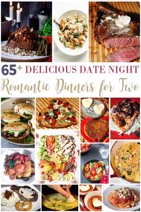 65 Delicious Date Night Romantic Dinners For Two For The Love Of Food