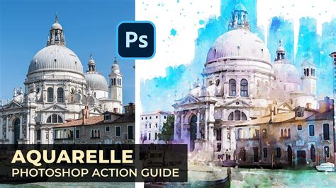 Aquarelle Watercolor Painting Photoshop Action Guide Youtube