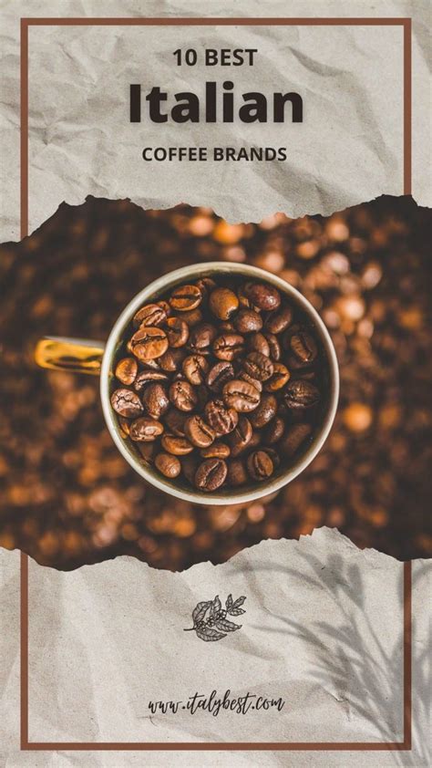 Coffee Beans In A Cup With The Words 10 Best Italian Coffee Brands